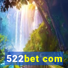 522bet com